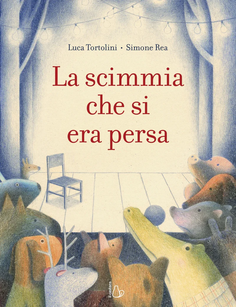 La scimmia che si era persa - Luca Tortolini, Simone Rea