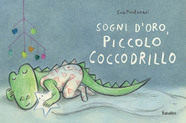 Sogni d’oro Piccolo Coccodrillo - Eva Montanari