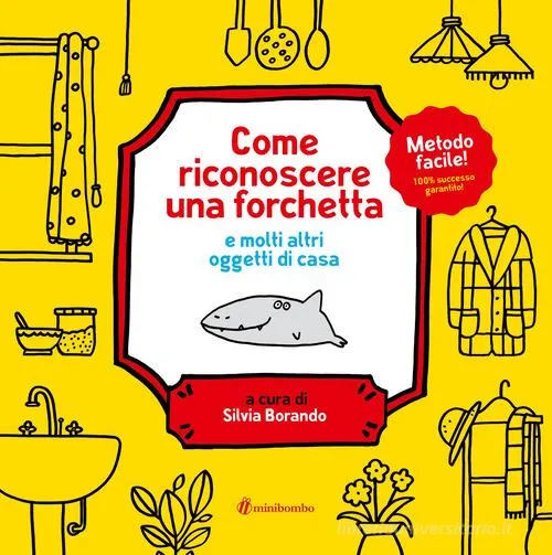 Come riconoscere una forchetta e molti altri oggetti di casa