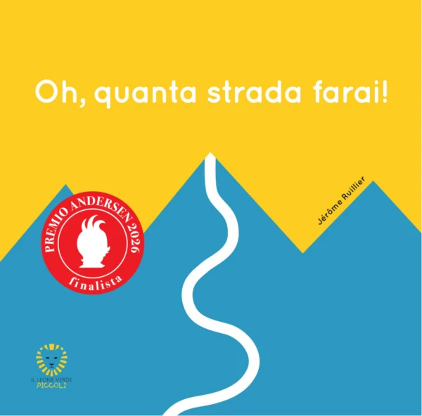 Oh, quanta strada farai! - Jérôme Ruillier