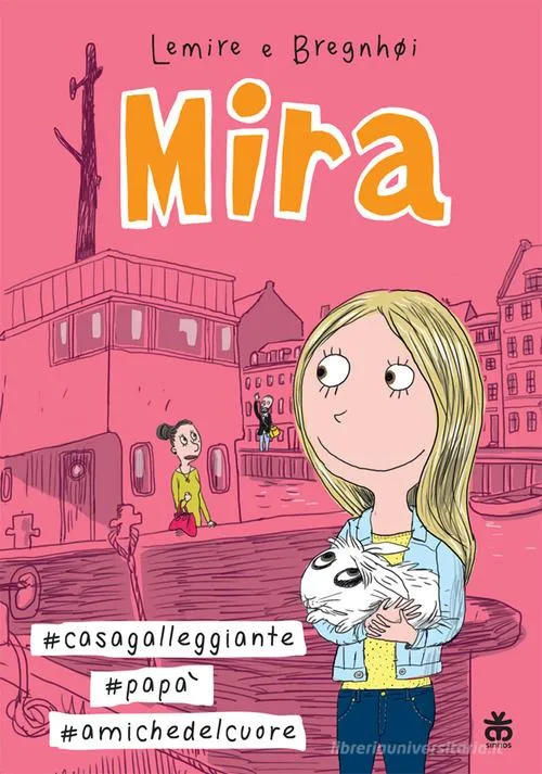 Libro Mira #casa galleggiante #papà #amiche del cuore