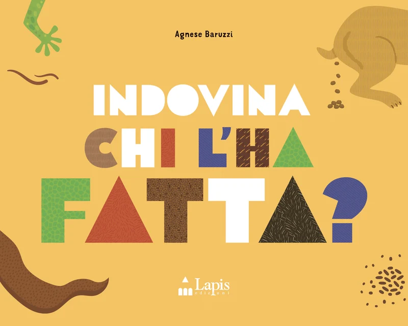 Libro Indovina chi l'ha fatta ? Agnese Baruzzi - Lapis