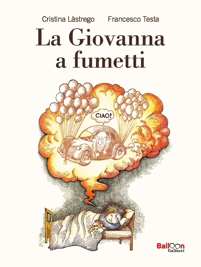 Libro La Giovanna a fumetti Cristina Lastrego, Francesco Testa - Gallucci
