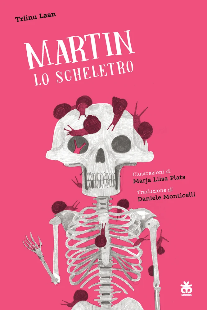 Libro Martin Lo scheletro Triinu Laan - Sinnos
