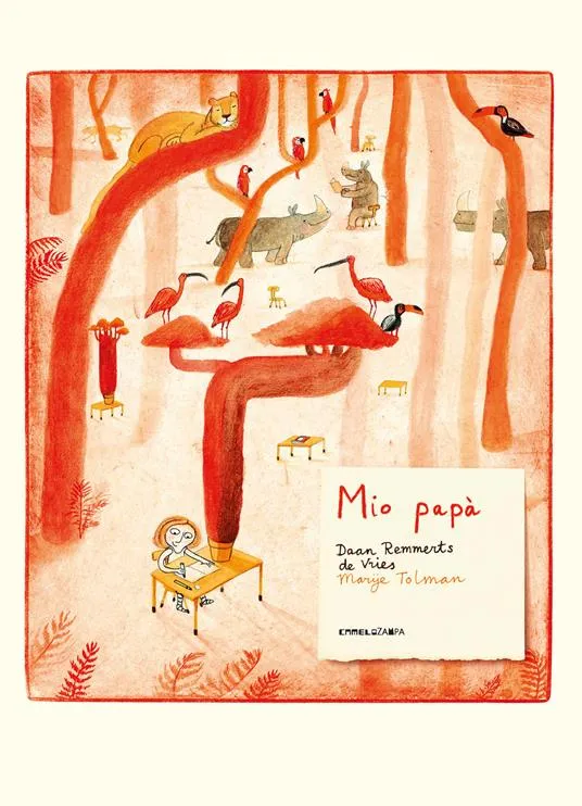 LIBRO Mio papà, D.Remmerts de Vries, Marije Tolman - Camelozampa