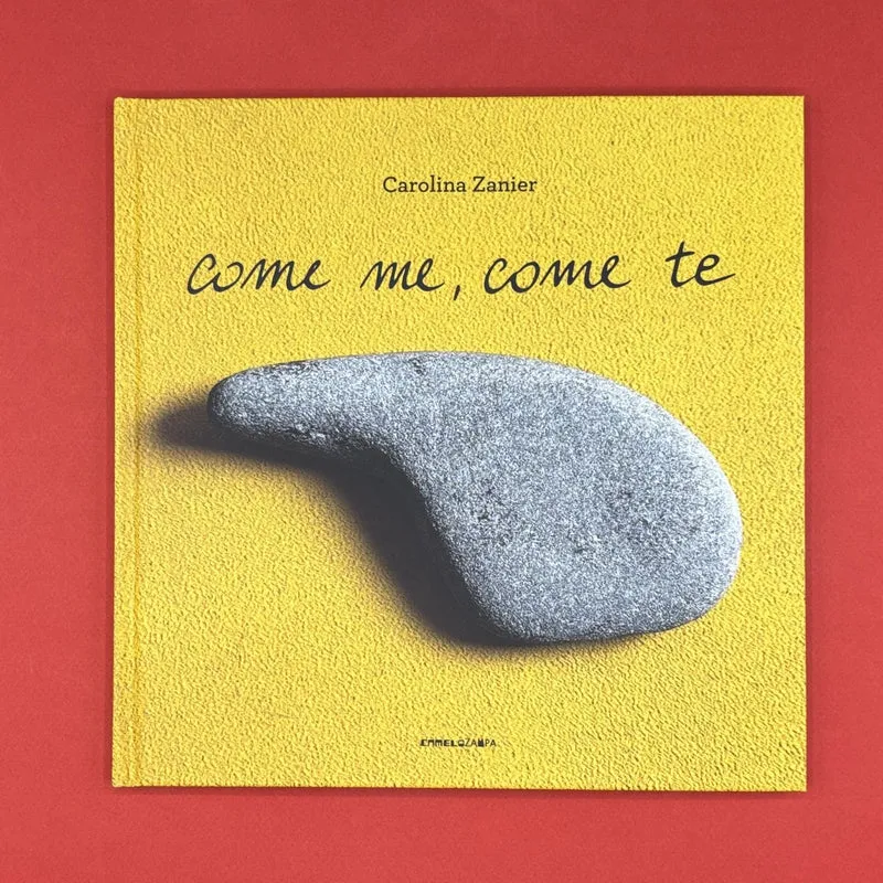 Libro Come me , come te . Carolina Zanier - Camelozampa
