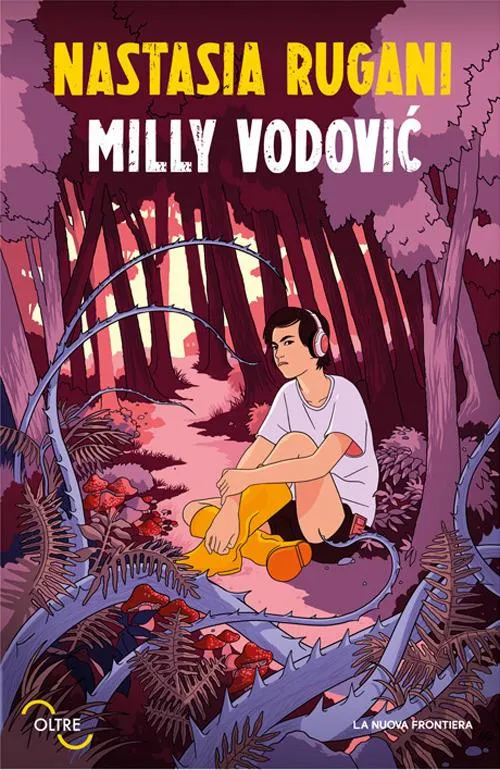 Libro Milly Vodovic, di Nastasia Rugani - oltre