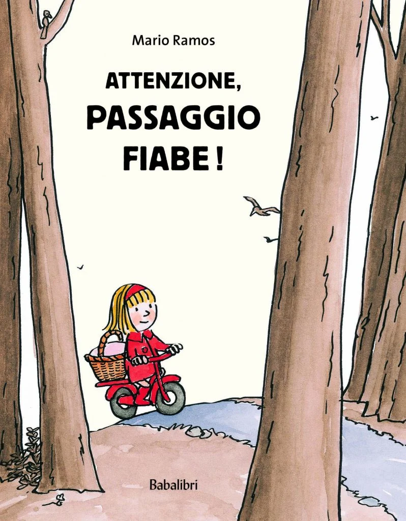 Libro – Attenzione, passaggio fiabe!, di Mario Ramos - Babalibri