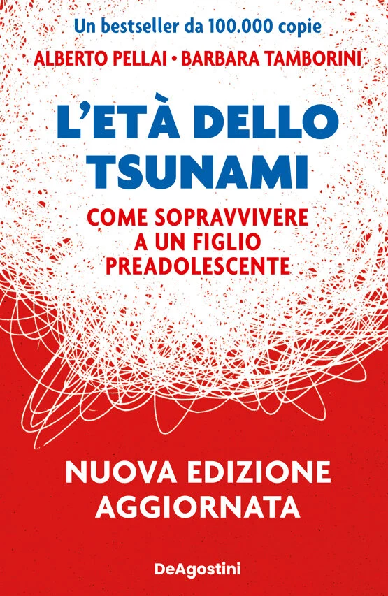 Libro L'età dello tsunami, come sopravvivere a un figlio preadolescente Alberto Pellai e Barbara Tamborini - DeAgostini