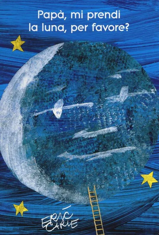 Libro Papà, mi prendi la luna, per favore? di Eric Carle - la margherita edizioni
