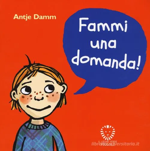 Libro Fammi una domanda! di Antje Damm - Il leone verde