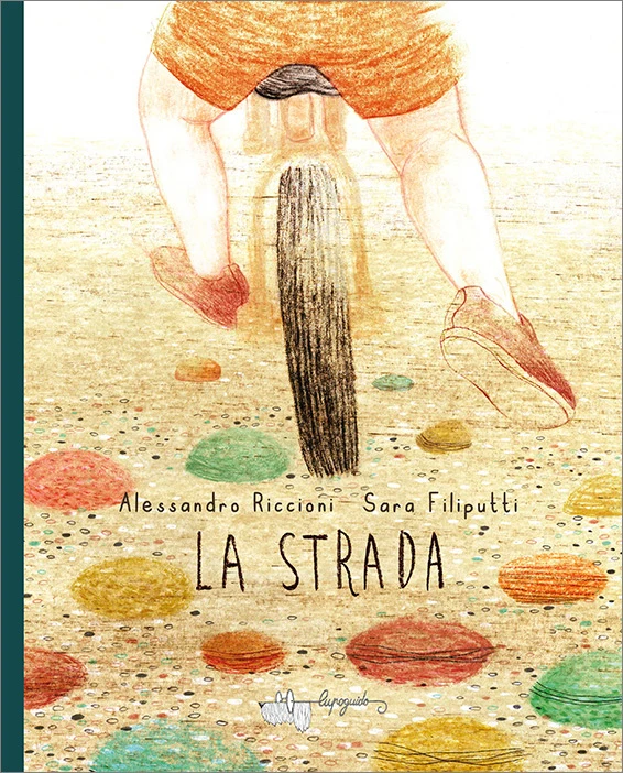 La strada Alessandro Riccioni Sara Filiputti - Lupoguido