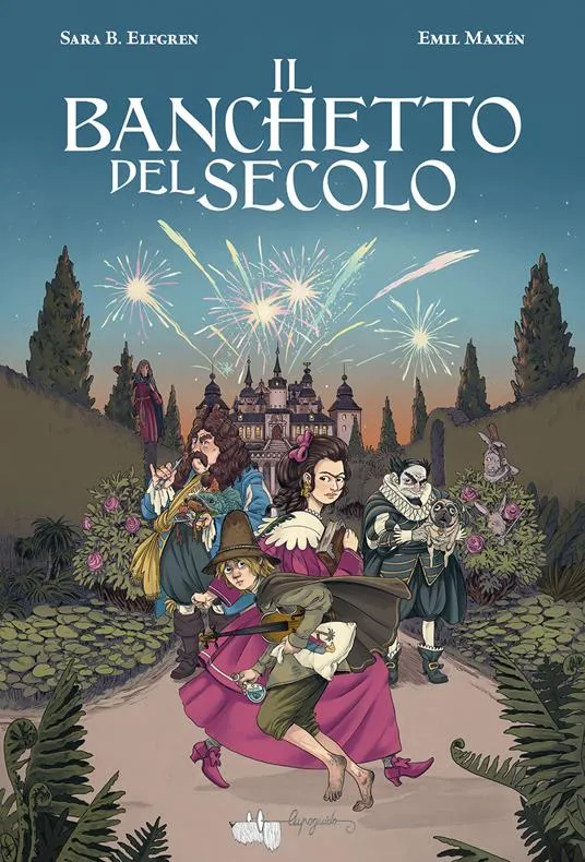 Libro Il banchetto del secolo, di Sara B. Elfgren e Emil Maxén - Lupoguido