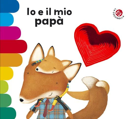 Libro Io e il mio papà, G. Mantegazza - La Coccinella