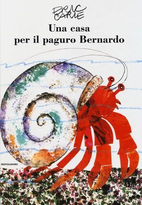 Libro Una casa per il paguro Bernardo - Mondadori