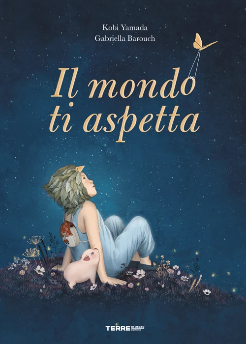 Libro Il mondo ti aspetta - Terre di Mezzo
