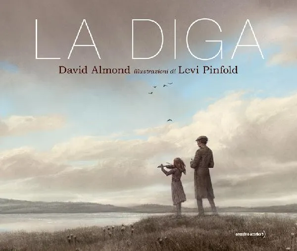 Libro La diga - Orecchio Acerbo
