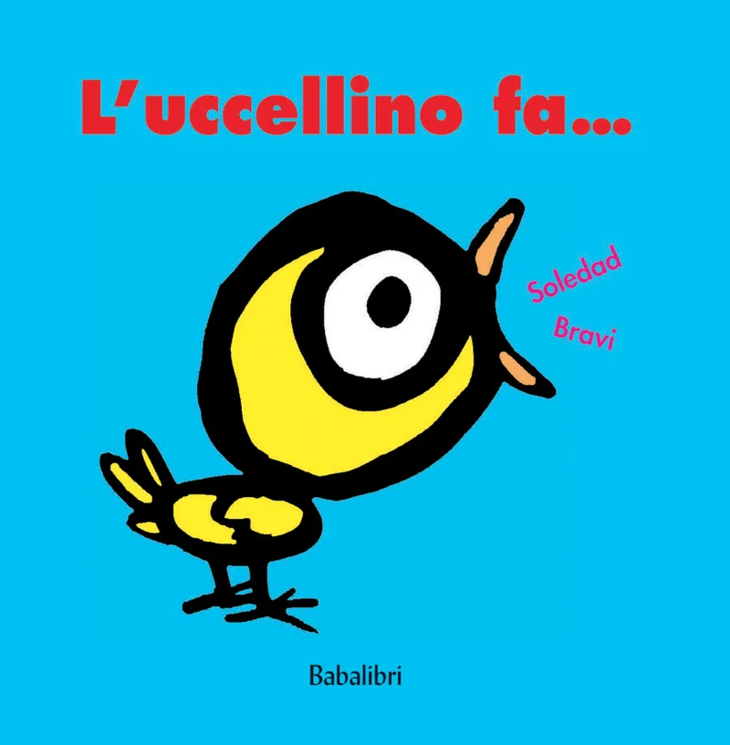 Libro L'uccellino fa... - Babalibri