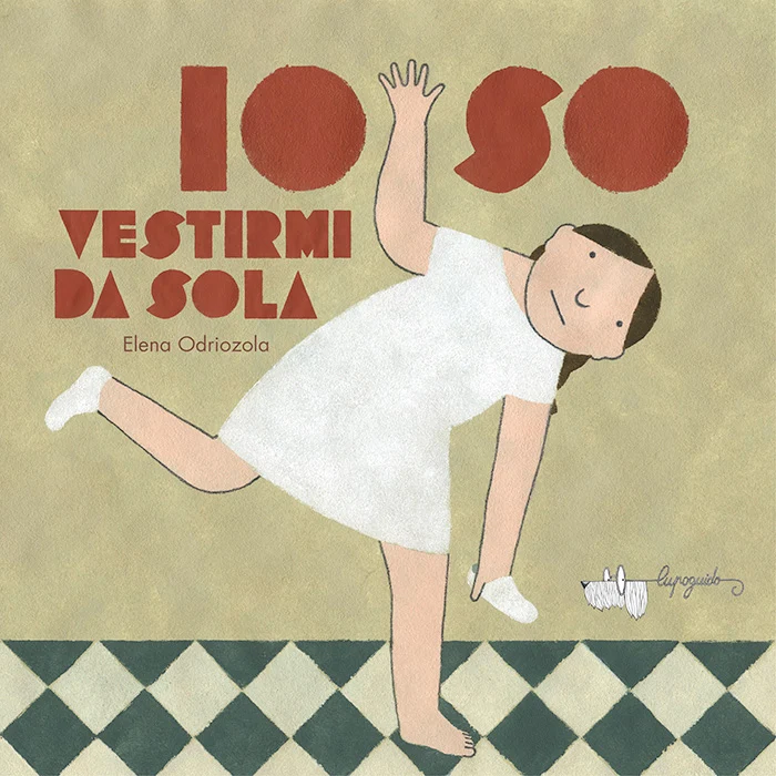 Libro Io so vestirmi da sola - Lupoguido